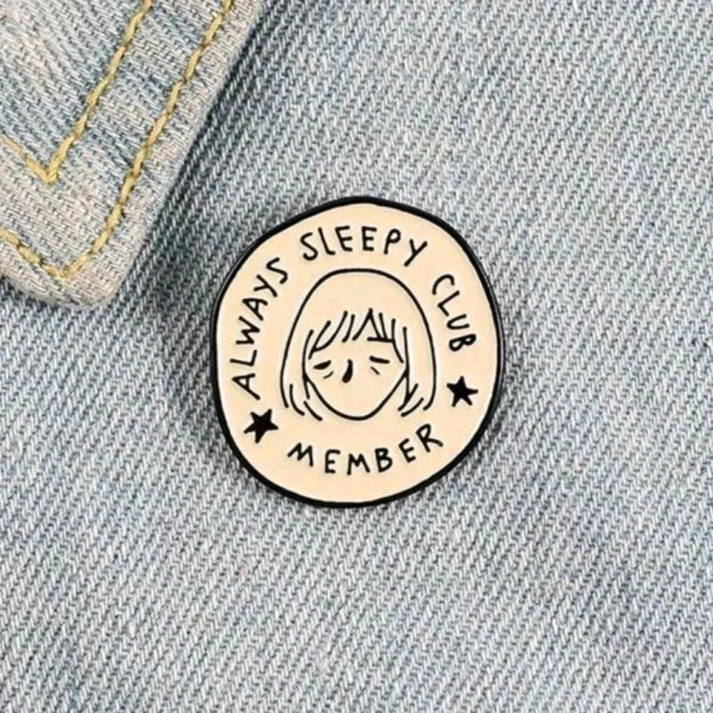 Always sleepy 😴 club enamel pin brooch charm for women girls bag purse women's